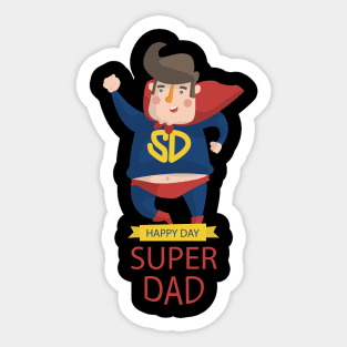 super dad - happy day Sticker